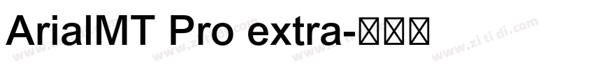 ArialMT Pro extra字体转换